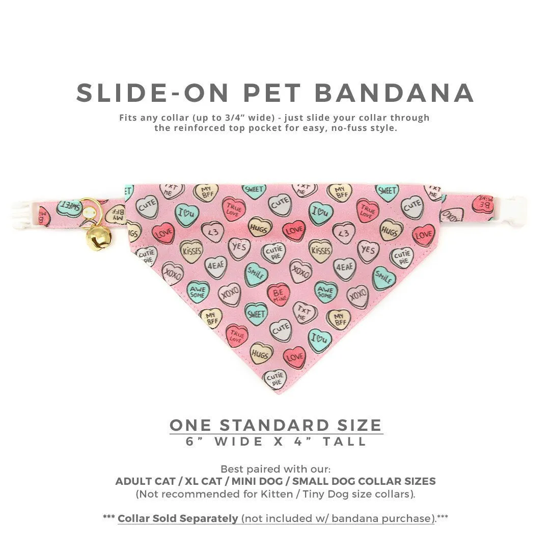 Pet Bandana - "Conversation Hearts - Pink" - Candy Heart Bandana for Cat   Small Dog / Valentine's Day / Slide-on Bandana / Over-the-Collar (One Size)